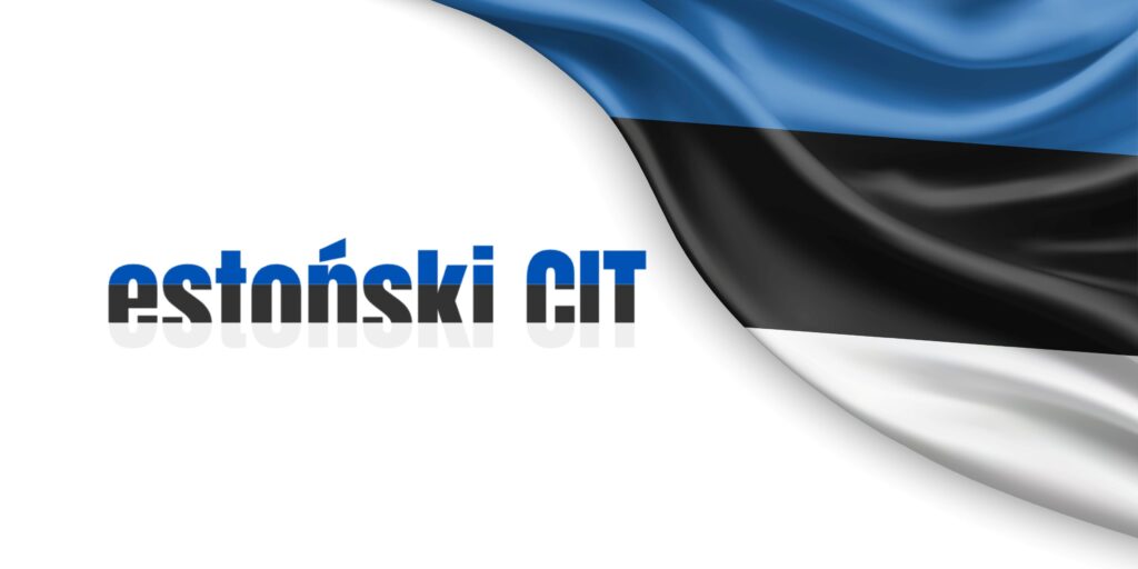Estoński CIT – najczęstsze błędy prowadzące do utraty korzyści podatkowych
